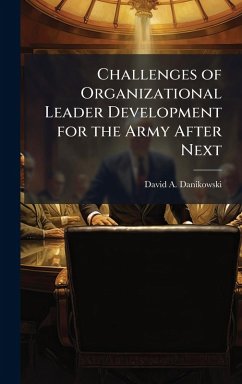 Cover Challenges of Organizational Leader Development for the Army After Next