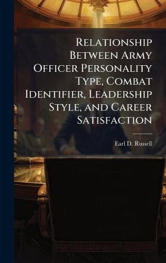Cover Relationship Between Army Officer Personality Type, Combat Identifier, Leadership Style, and Career Satisfaction