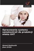 Opracowanie systemu samokontroli do produkcji mleka UHT Opracowanie systemu samokontroli do produkcji mleka UHT