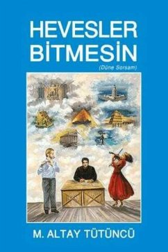 Hevesler Bitmesin - Altay Tütüncü, M.
