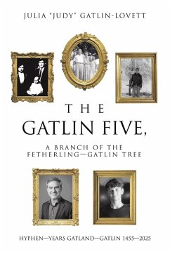 Cover The Gatlin Five, a Branch of the Fetherling-Gatlin Tree