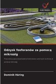 Odzysk fosforanów za pomoc¿ mikroalg Odzysk fosforanów za pomoc¿ mikroalg