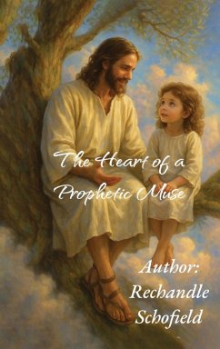 The Heart of a Prophetic Muse - Schofield, Rechandle