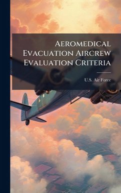Aeromedical Evacuation Aircrew Evaluation Criteria Aeromedical Evacuation Aircrew Evaluation Criteria