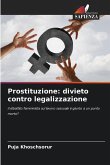 Prostituzione: divieto contro legalizzazione