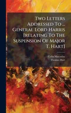 Cover Two Letters Addressed To ... General Lord Harris [relating To The Suspension Of Major T. Hart]