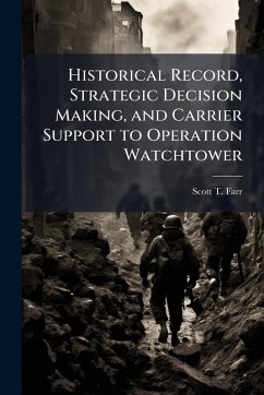 Cover Historical Record, Strategic Decision Making, and Carrier Support to Operation Watchtower