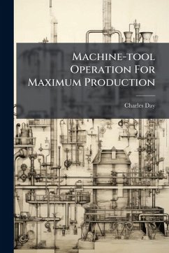 Cover Machine-tool Operation For Maximum Production