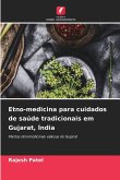Etno-medicina para cuidados de saúde tradicionais em Gujarat, Índia Etno-medicina para cuidados de saúde tradicionais em Gujarat, Índia