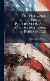 The National Historic Preservation Act and the National Park Service