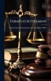 Tobacco Settlement Tobacco Settlement
