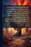 Nouvelle Traduction De L'abrÃ(c)gÃ(c) Historique De Justin, Avec Deux Cartes GÃ(c)ographiques Des Païs Dont Parle Cet Auteur, Ensemble Un Petit Dictionnaire De Ces MÃames Païs... Par M. L'abbÃ(c) Favier, ...... Nouvelle Traduction De L'abrÃ(c)gÃ(c) Historique De Justin, Avec Deux Cartes GÃ(c)ographiques Des Païs Dont Parle Cet Auteur, Ensemble Un Petit Dictionnaire De Ces MÃames Païs... Par M. L'abbÃ(c) Favier, ......