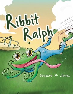Ribbit Ralph - Jones, Gregory A. Ribbit Ralph - Jones, Gregory A.
