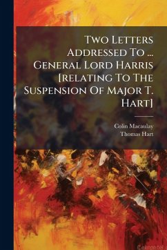 Cover Two Letters Addressed To ... General Lord Harris [relating To The Suspension Of Major T. Hart]