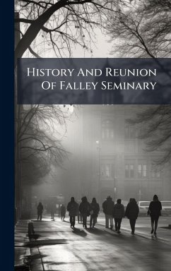 Cover History And Reunion Of Falley Seminary