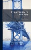 Permeability of Concrete Permeability of Concrete