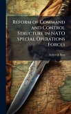Reform of Command and Control Structure in NATO Special Operations Forces Reform of Command and Control Structure in NATO Special Operations Forces