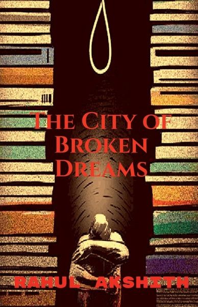 The City of Broken Dreams The City of Broken Dreams
