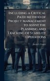 Including a Critical Path Method of Project Management to Assist the Planning and Tracking of Stability Operations Including a Critical Path Method of Project Management to Assist the Planning and Tracking of Stability Operations