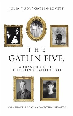 Cover The Gatlin Five, a Branch of the Fetherling-Gatlin Tree