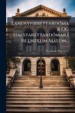 LandsyfirrÃ(c)ttardÃ3mar Og HaestarÃ(c)ttardÃ3mar Í Íslenzkum Màlum... LandsyfirrÃ(c)ttardÃ3mar Og HaestarÃ(c)ttardÃ3mar Í Íslenzkum Màlum...