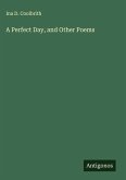 A Perfect Day, and Other Poems