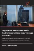 Wypalenie zawodowe w&#347;ród kadry kierowniczej najwy&#380;szego szczebla
