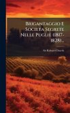 Brigantaggio E Societa Segrete Nelle Puglie (1817-1828)... Brigantaggio E Societa Segrete Nelle Puglie (1817-1828)...