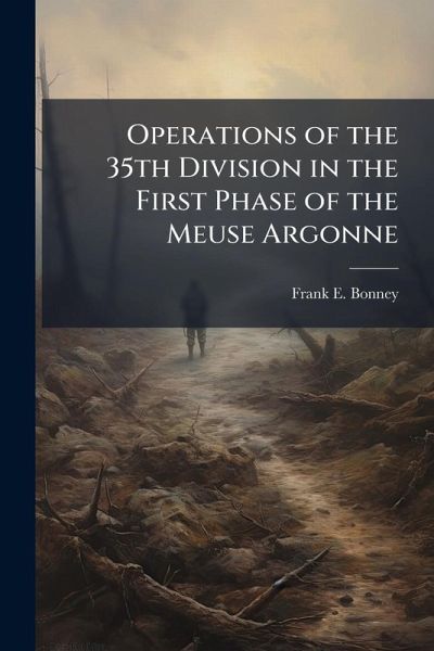 Operations of the 35th Division in the First Phase of the Meuse Argonne
