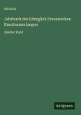 Jahrbuch der Königlich Preussischen Kunstsammlungen