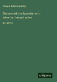 The Acts of the Apostles: with introduction and notes
