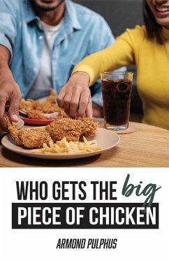 Cover Who Gets the Big Piece of Chicken