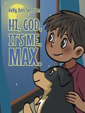 Hi, God, It's me, Max. Hi, God, It's me, Max.