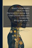 Navyâ€(TM)s Forward Deployable Preventive Medicine Unit Detachmentâ€(TM)s Manning Requirements