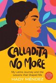 Calladita No More Calladita No More