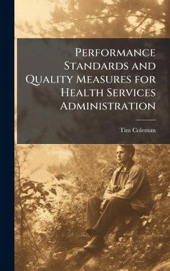 Cover Performance Standards and Quality Measures for Health Services Administration