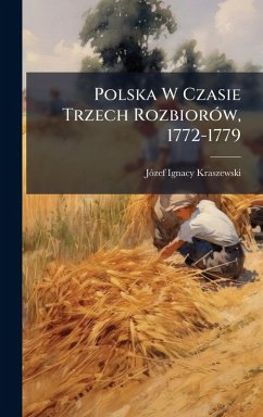 Cover Polska W Czasie Trzech RozbiorÃ3w, 1772-1779