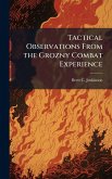 Tactical Observations From the Grozny Combat Experience