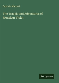 Cover The Travels and Adventures of Monsieur Violet