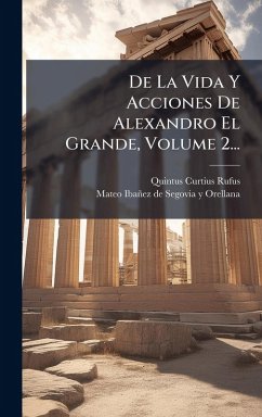 Cover De La Vida Y Acciones De Alexandro El Grande, Volume 2...