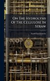 On The Hydrolysis Of The Cellulose In Straw On The Hydrolysis Of The Cellulose In Straw