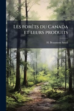 Cover Les forÃats du Canada et leurs produits