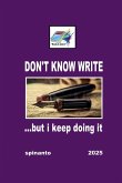 DON'T KNOW WRITE DON'T KNOW WRITE