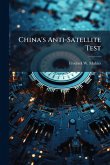 China's Anti-Satellite Test China's Anti-Satellite Test