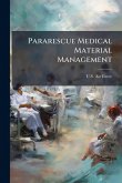 Pararescue Medical Material Management