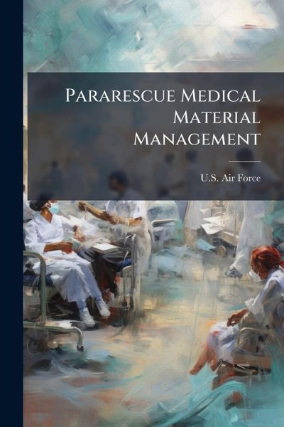 Pararescue Medical Material Management