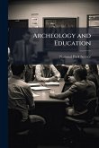 Archeology and Education Archeology and Education