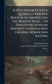 Iustus Dolor Et Iusta Querela, Oder Der Billiche Schmertz Und Die Billiche Klag ... Ob Dem Fruhe-zeitigen Hintritt Leopoldi Deà Grossen, Römischen Kaysers Iustus Dolor Et Iusta Querela, Oder Der Billiche Schmertz Und Die Billiche Klag ... Ob Dem Fruhe-zeitigen Hintritt Leopoldi Deà Grossen, Römischen Kaysers