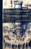 Border Interdiction in Counterinsurgency Border Interdiction in Counterinsurgency