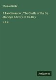 A Laodicean; or, The Castle of the De Stancys: A Story of To-Day